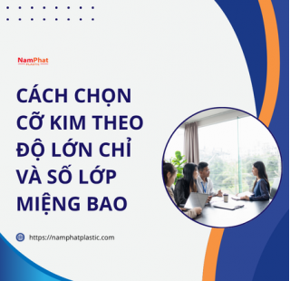 Cách chọn cỡ kim theo độ lớn chỉ và số lớp miệng bao
