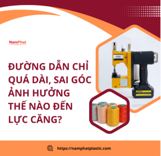 Đường dẫn chỉ quá dài hoặc sai góc ảnh hưởng thế nào đến lực căng?